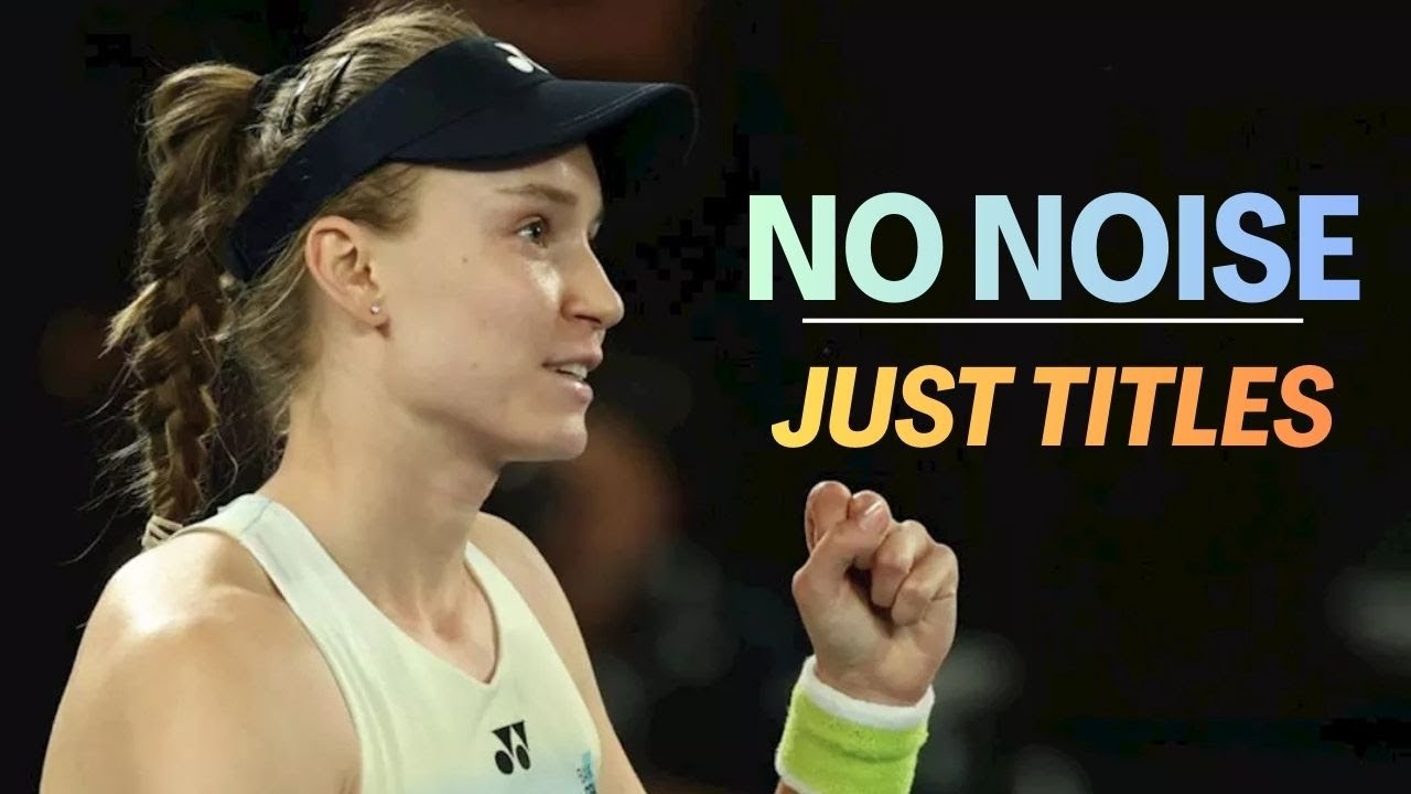 Elena Rybakina Is Quietly Taking Over Women’s Tennis | Game Set Match