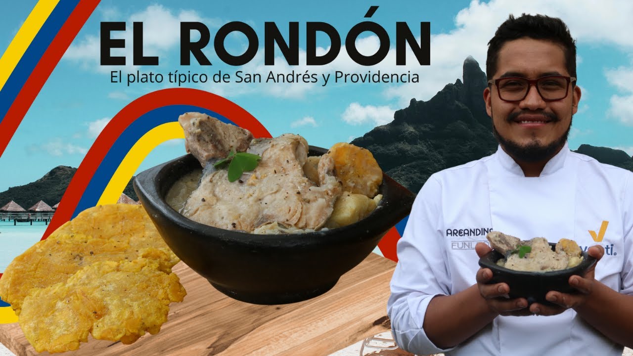 EL PASEO DE OLLA DE SAN ANDRÉS en un plato : El Rondón 🇨🇴