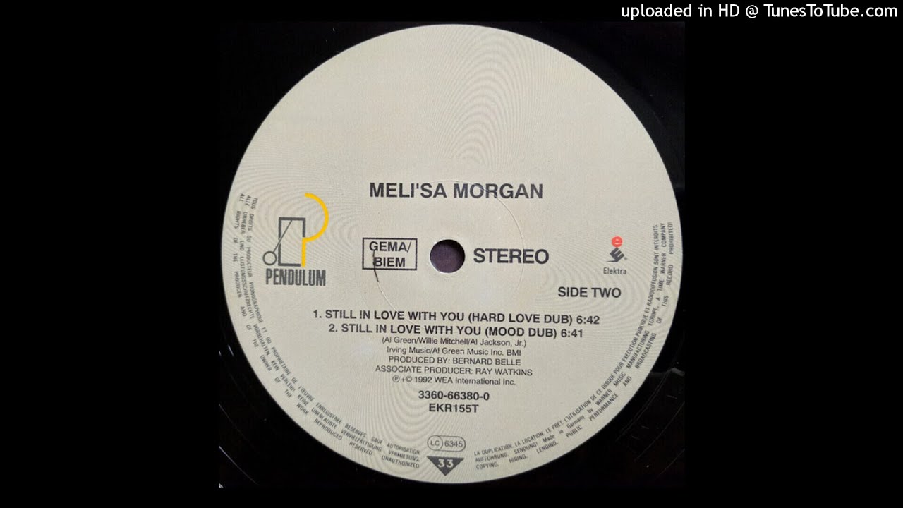 Meli'sa Morgan - Still In Love With You (Mood Dub)