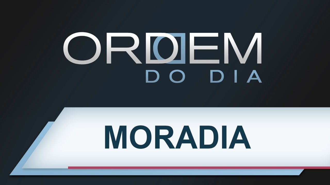 Ordem do Dia | Moradia