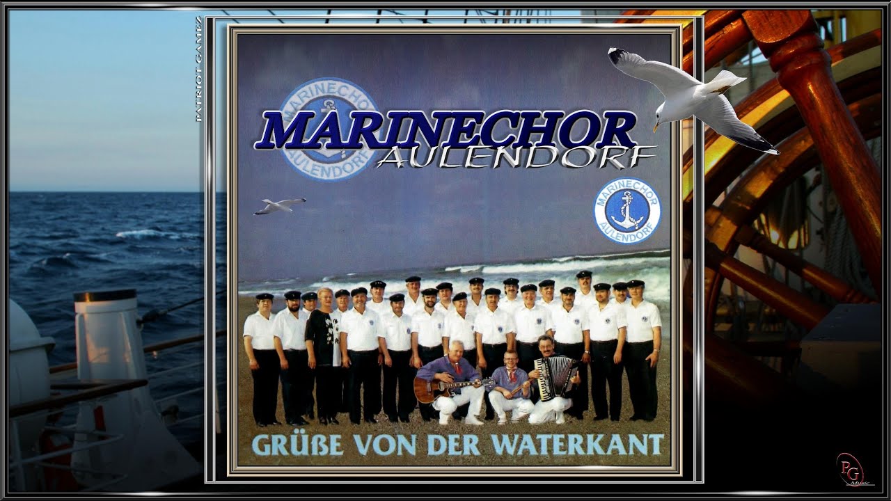 DER MARINECHOR AULENDORF ~ Immer ran an den Wind - Shanty Chor ~ Ltg. GÜNTHER SCHOCH...