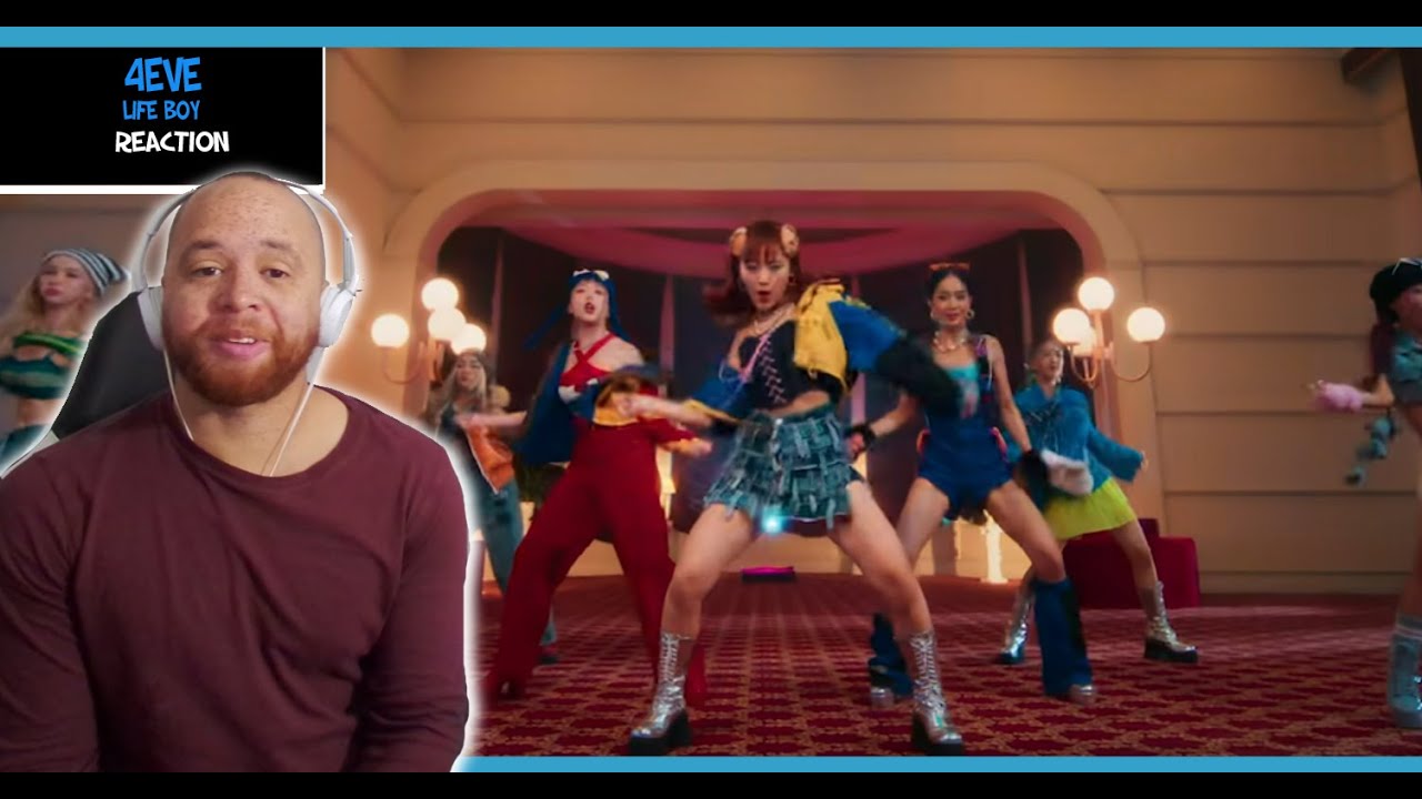 4EVE   Life Boy พูดไปก็ไลฟ์บอย Prod  by JAP The Richman Toy  Official MV Reaction