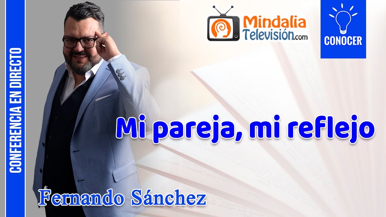 Mi pareja, mi reflejo, por Fernando Sánchez