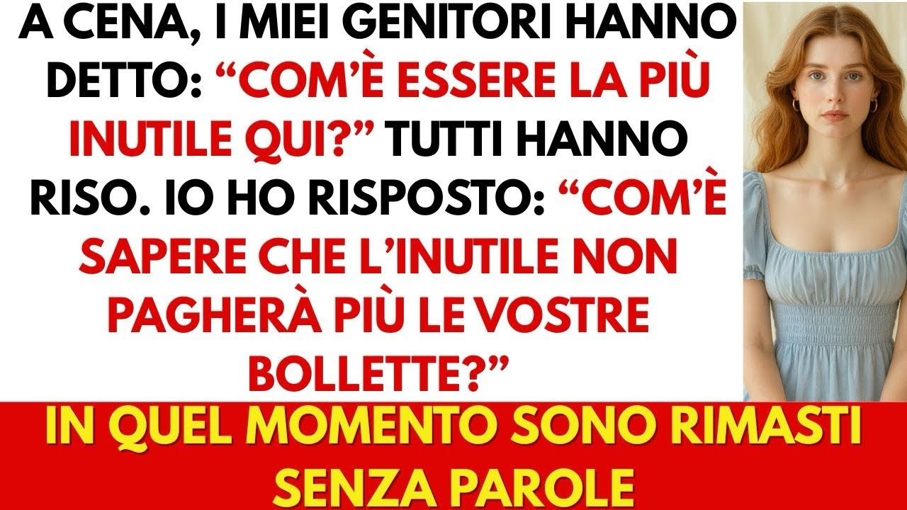 A cena, i miei genitori hanno detto  “Com’è essere inutile ” Io ho fatto solo una domanda…