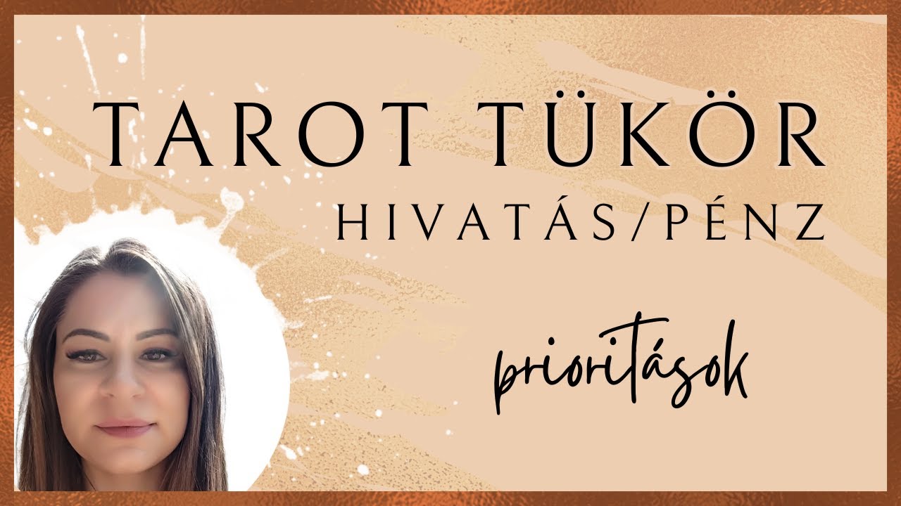 Hivatás és pénz – PRIORITÁSOK – Tarot tükör