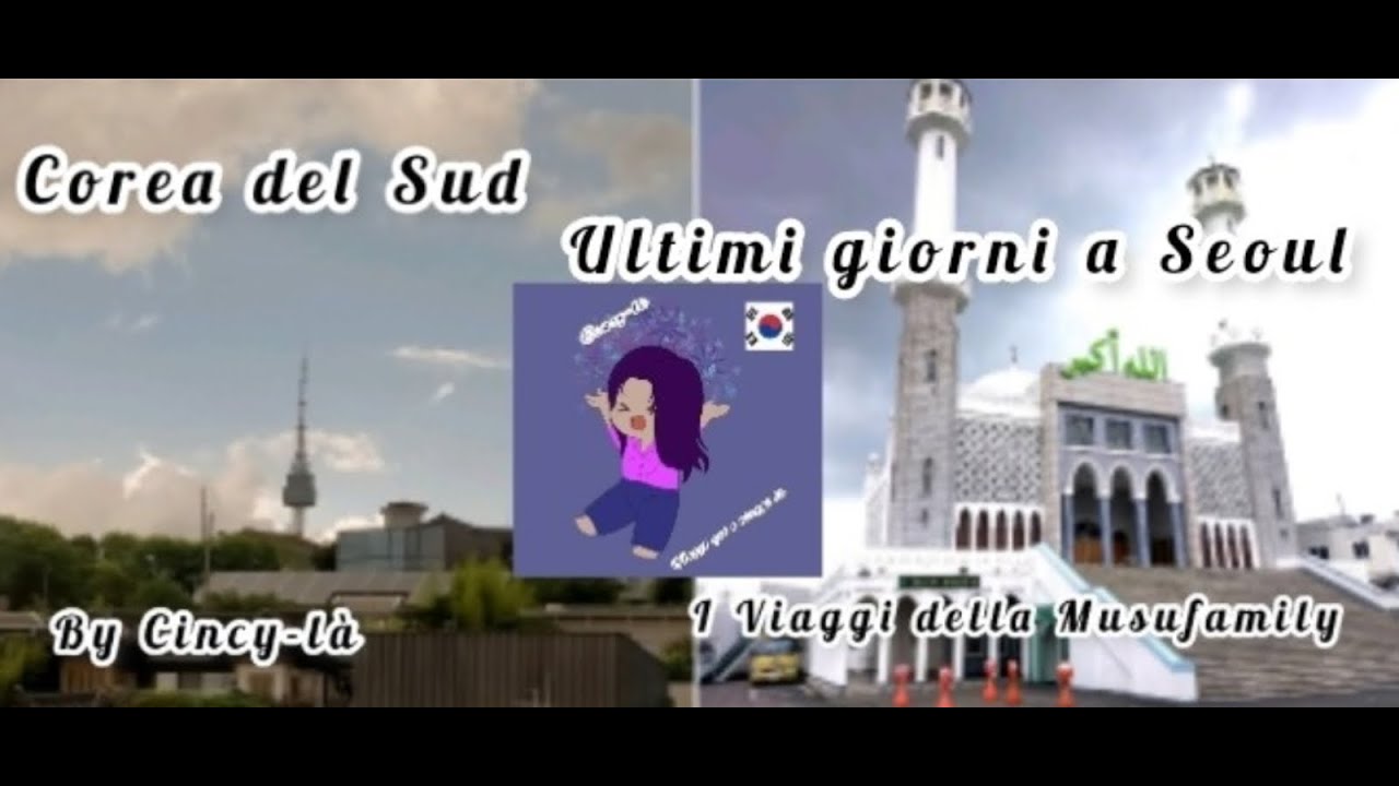 Corea del Sud - ultimi giorni a Seoul