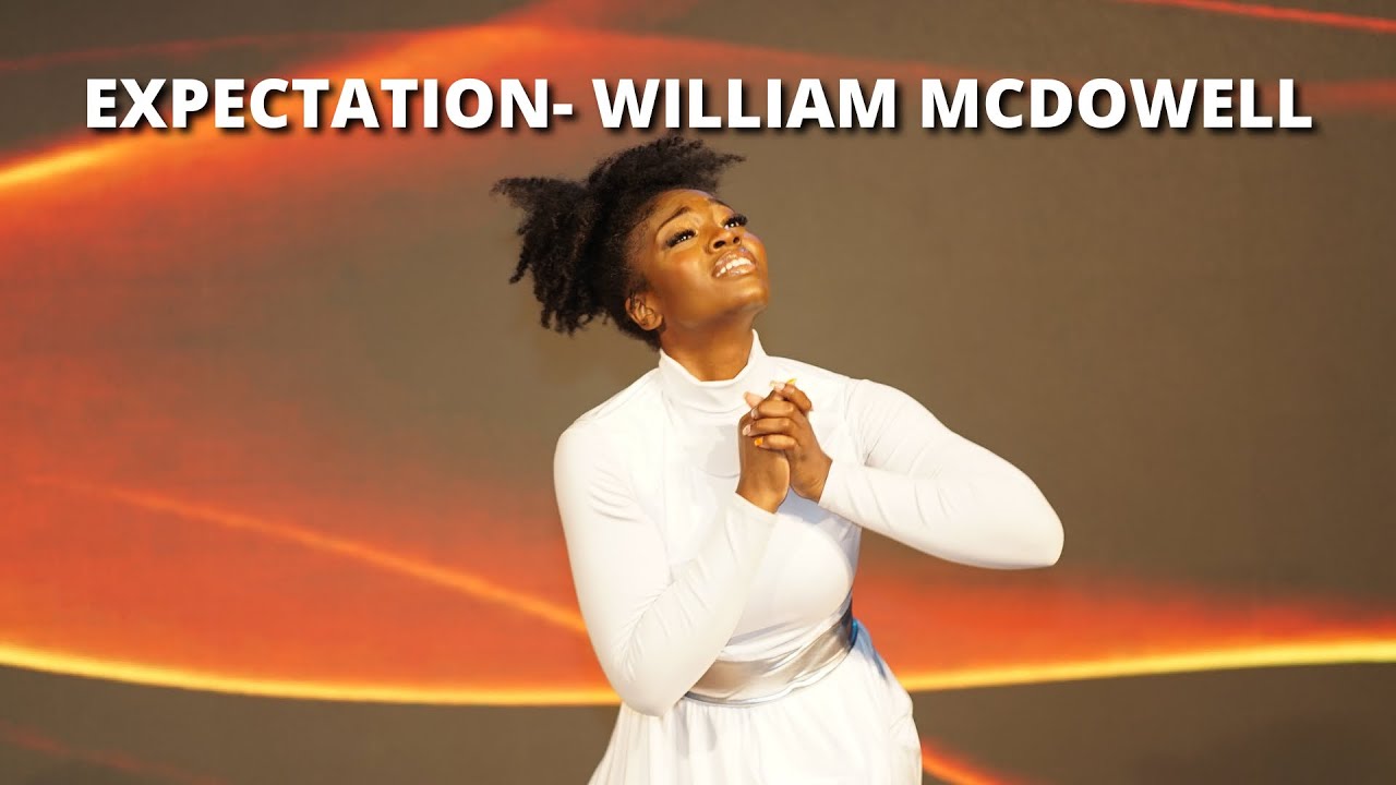 Expectation by William McDowell | Shekinah Glory Praise Dance