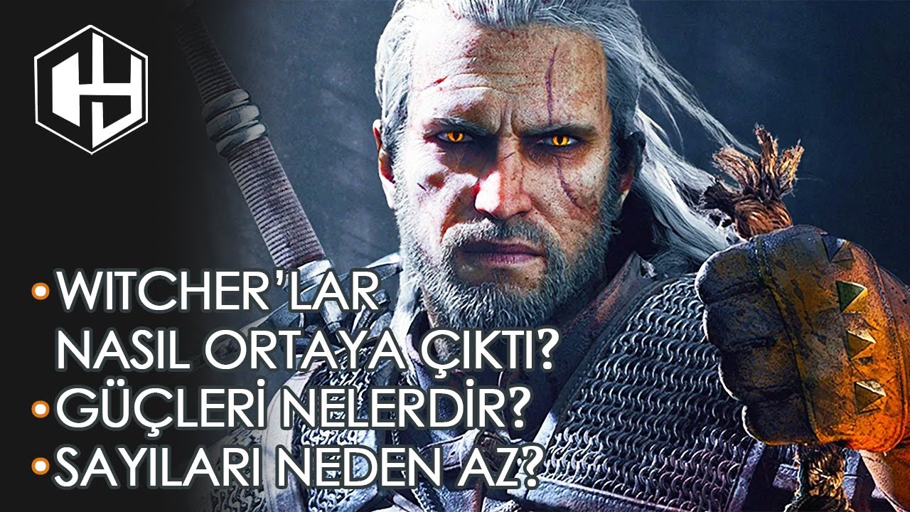 WITCHER'LAR NASIL ORTAYA ÇIKTI? GÜÇLERİ NELERDİR? SAYILARI NEDEN AZ ?