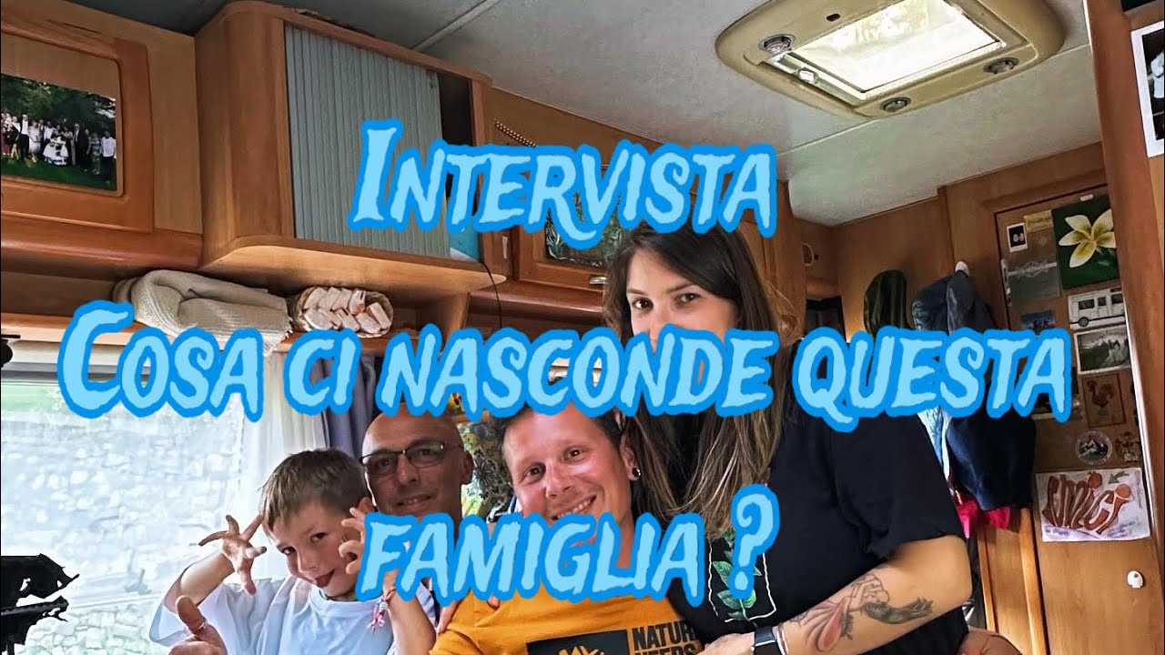 vivere in camper  - intervista ad  una famiglia che vive in camper - come si mantiene?