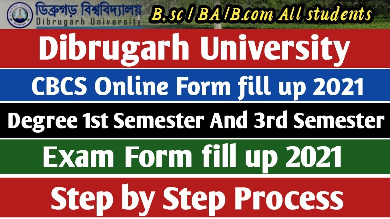 Dibrugarh university CBCS Form fill up 2021/Degree 1st sem and 3rd sem exam Online form fill up 2021