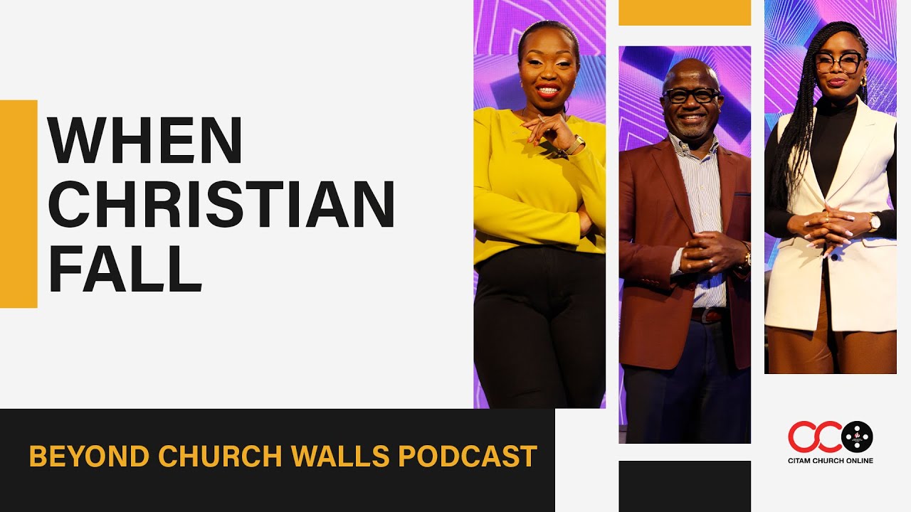 When Christians Fall - Mariah K | Rev. Jesse Mwai | Kush Tracey | Beyond Church Walls Podcast