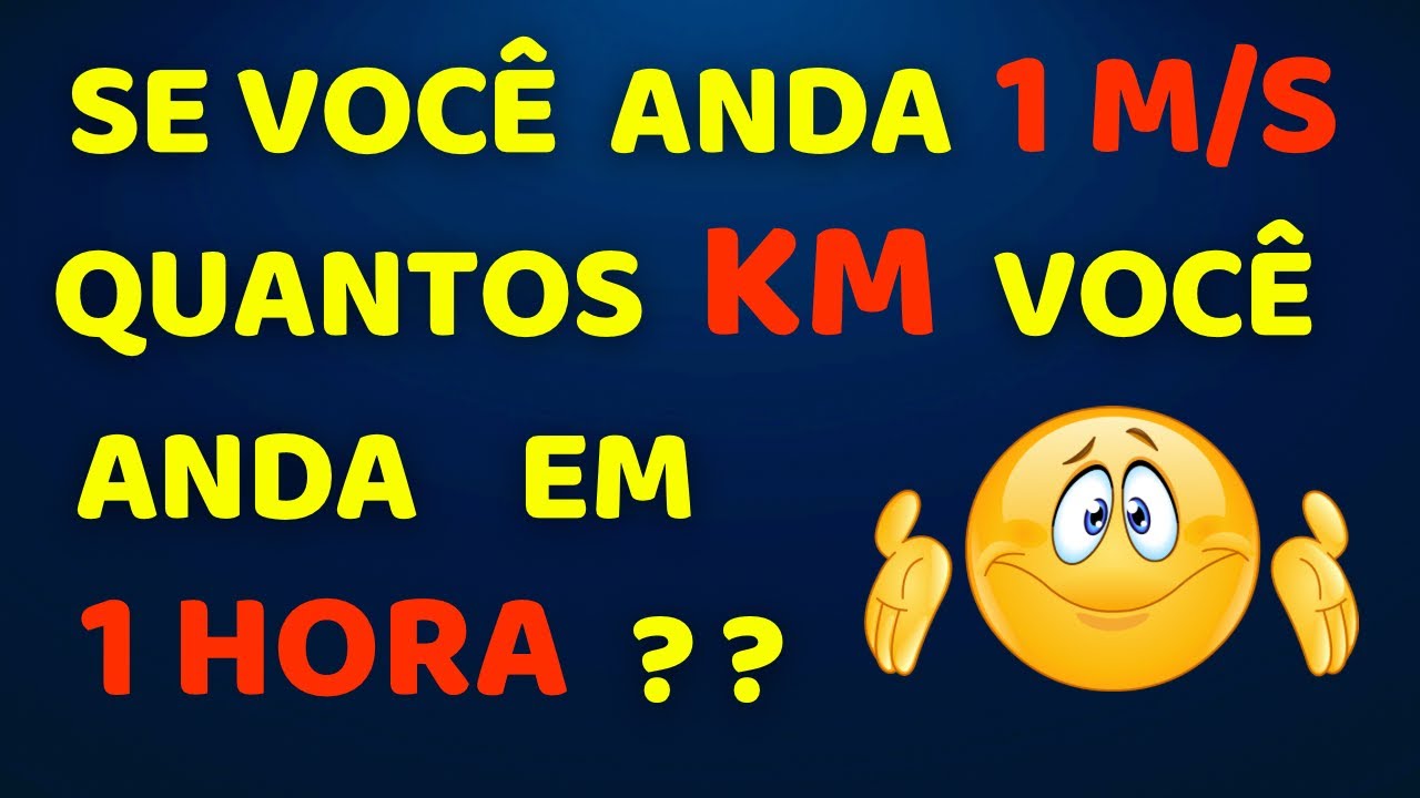 QUANTOS KM VOCE CONSEGUE ANDAR EM 1 HORA? CONSEGUE DESCOBRIR??