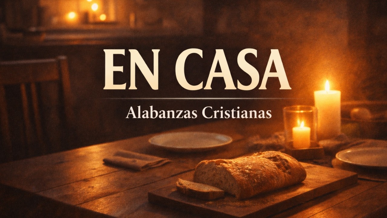 PARA LOS DÍAS EN QUE NECESITAS HOGAR | Dios cuida tu mesa