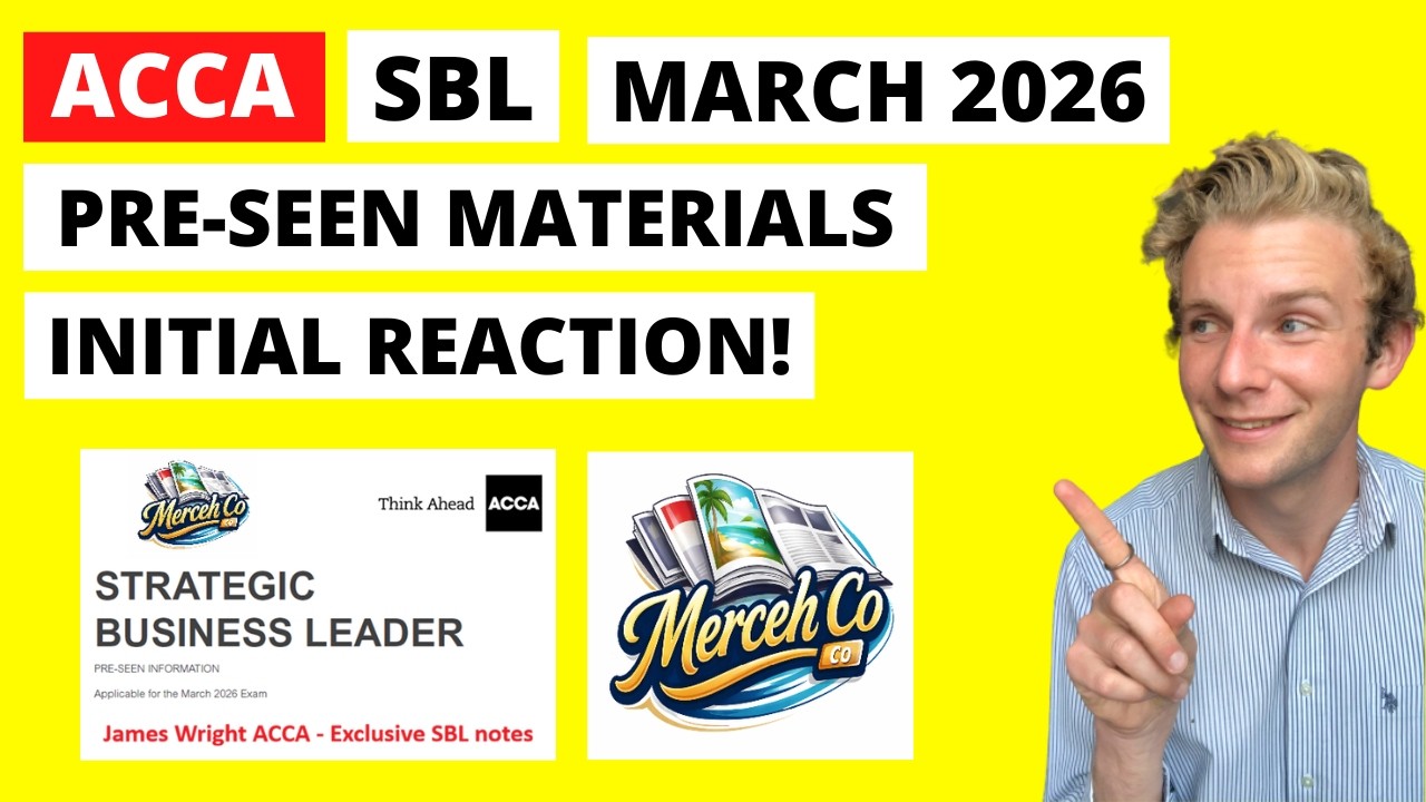 ACCA SBL marzec 2026 Materiały wstępnie obejrzane (Merceh Co) &ndash; reakcja wstępna! | Jak zdać ACCA SBL |