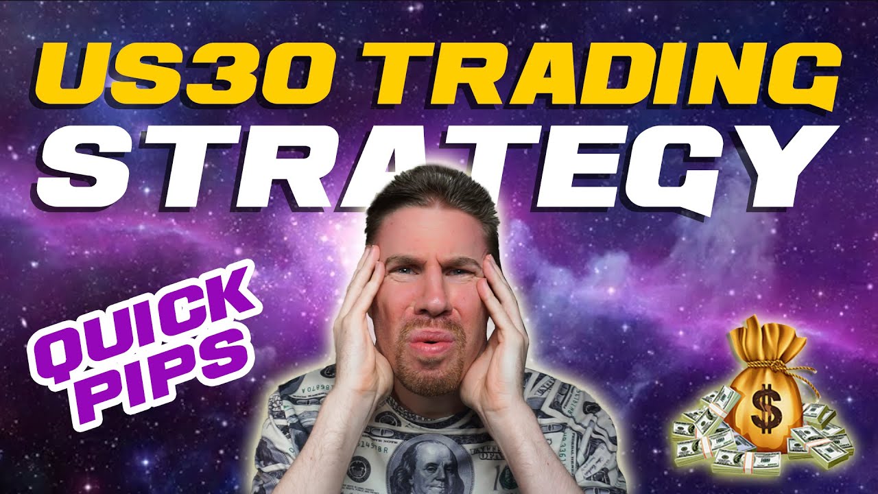 US30 Trading Strategy | Perfect Strategy for Quick Pips