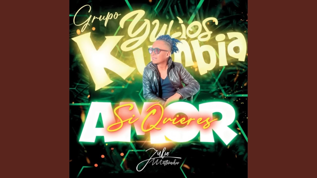 Si Quieres Amor