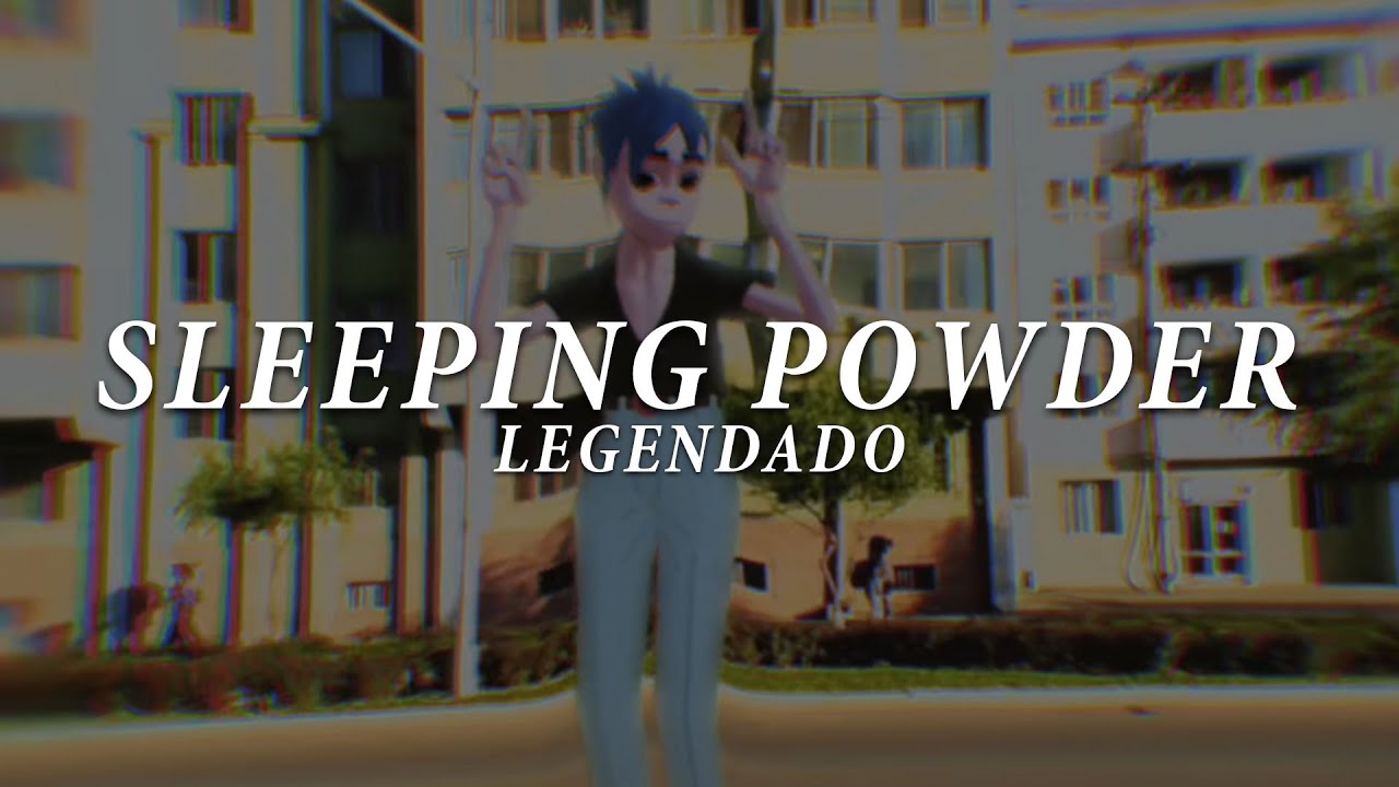 Gorillaz - Sleeping Powder (Legendado)