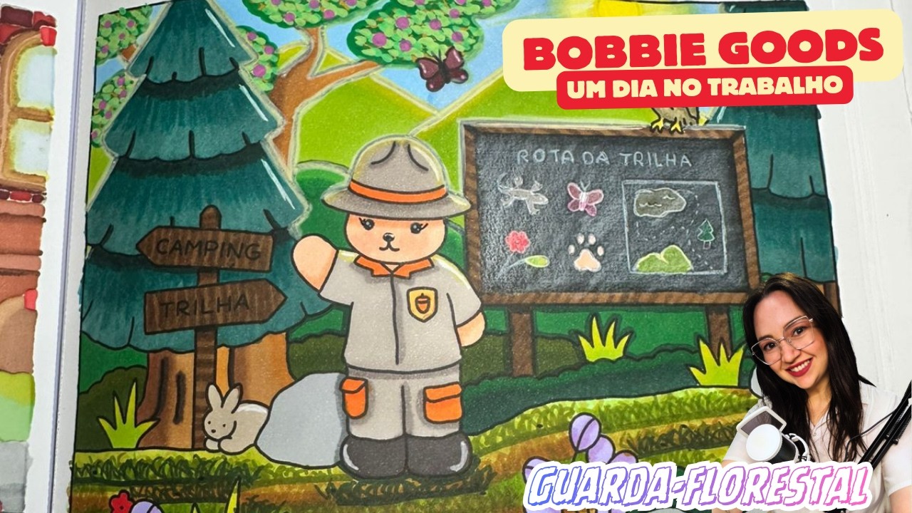 COLORINDO BOBBIE GOODS | UM DIA NO TRABALHO | GUARDA-FLORESTAL