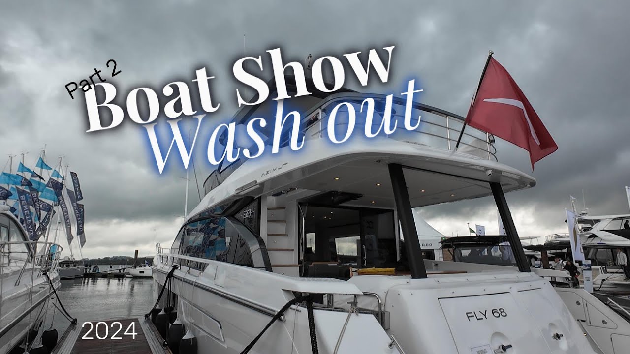 Southampton Boat Show 2024 Part 2 Princess, Fairline, Boatfolk, Rain!