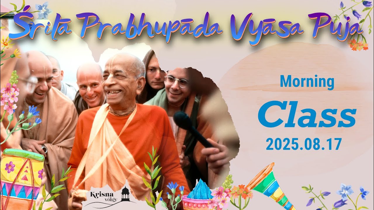 Śrīla Prabhupada Vyasa Puja, Sunday, Class by disciples