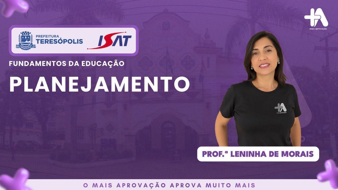 Planejamento Educacional para concurso de Teresópolis | Prof.ª Leninha de Morais
