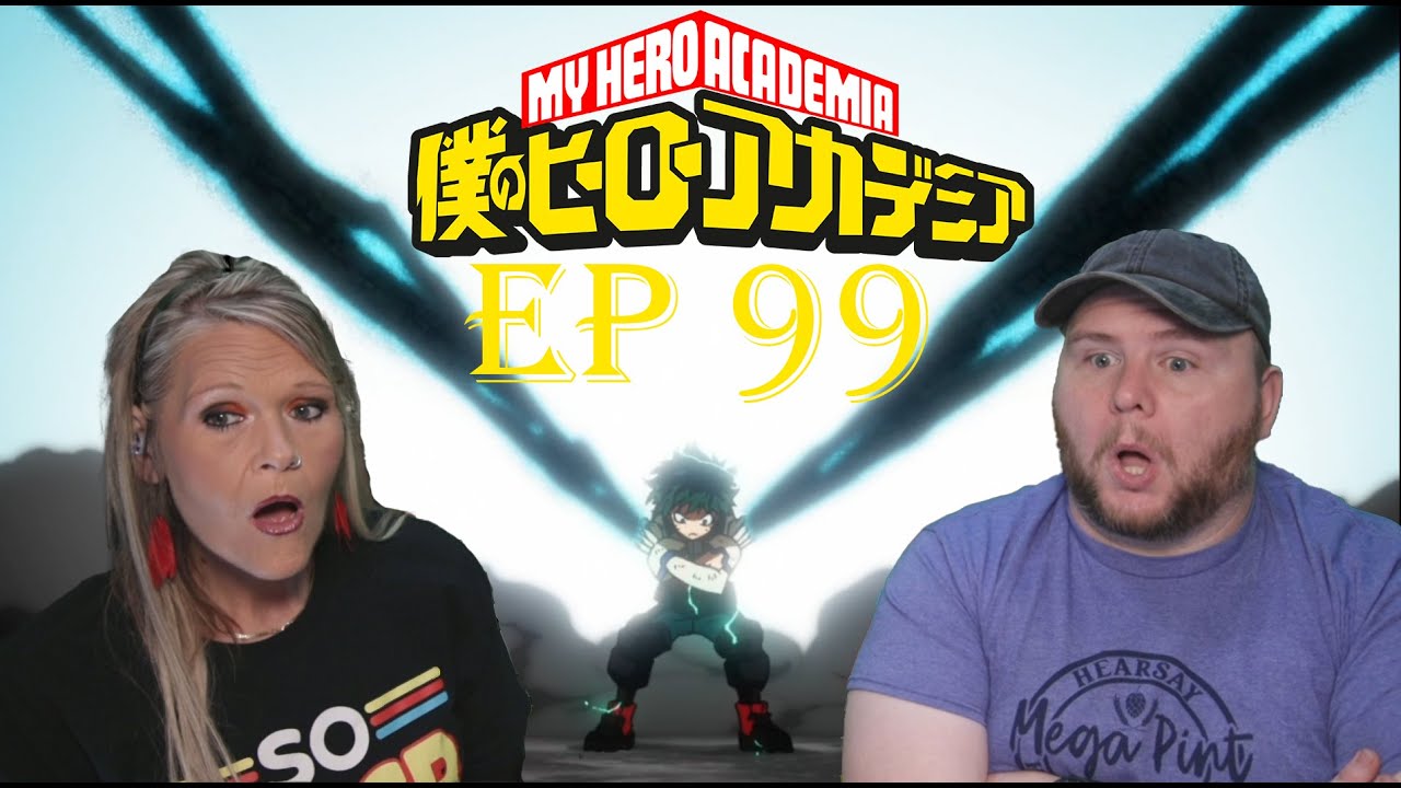 MY HERO ACADEMIA EP 99 REACTION |  Our Brawl