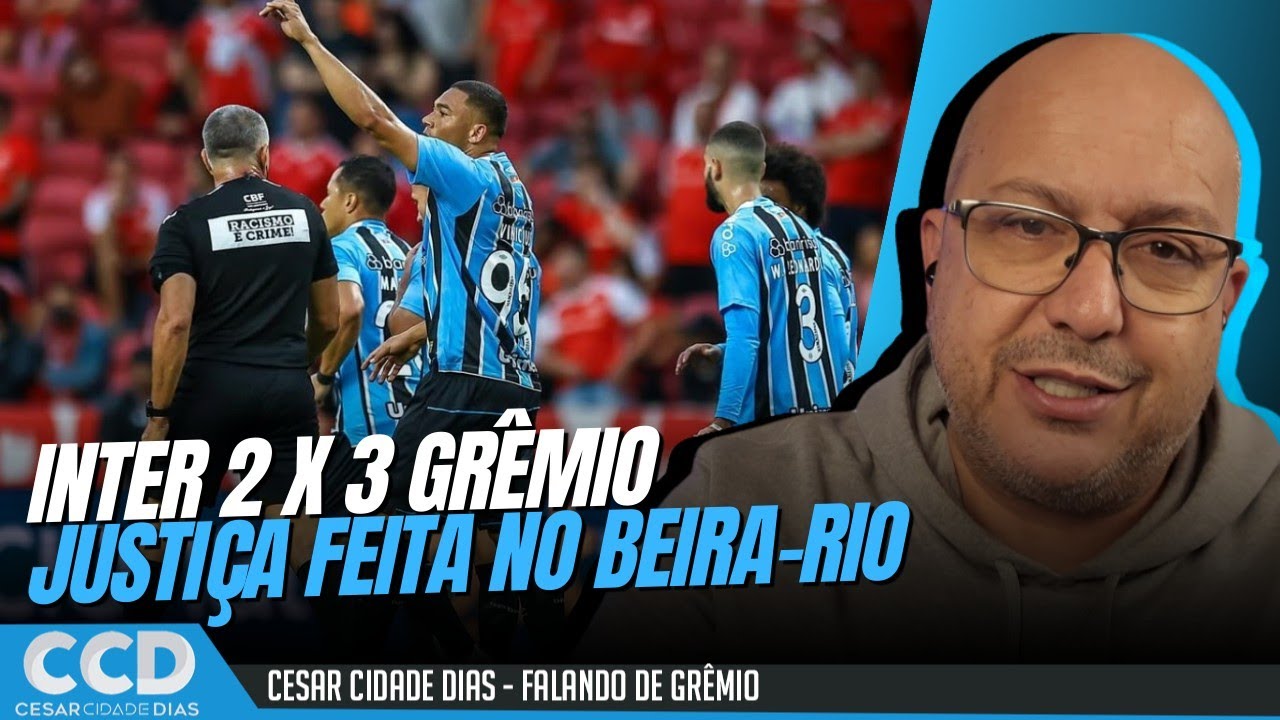 Inter 2 x 3 Gr&ecirc;mio: mesmo prejudicados, vencemos DENTRO de campo