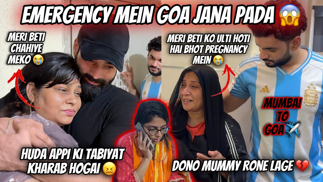 Emergency Mein Goa Jaa Rahe Hai Huda Appi Ki Tabiyat Kharab 😭| Rone Lage | Fokats | Abresh & Zeeshan