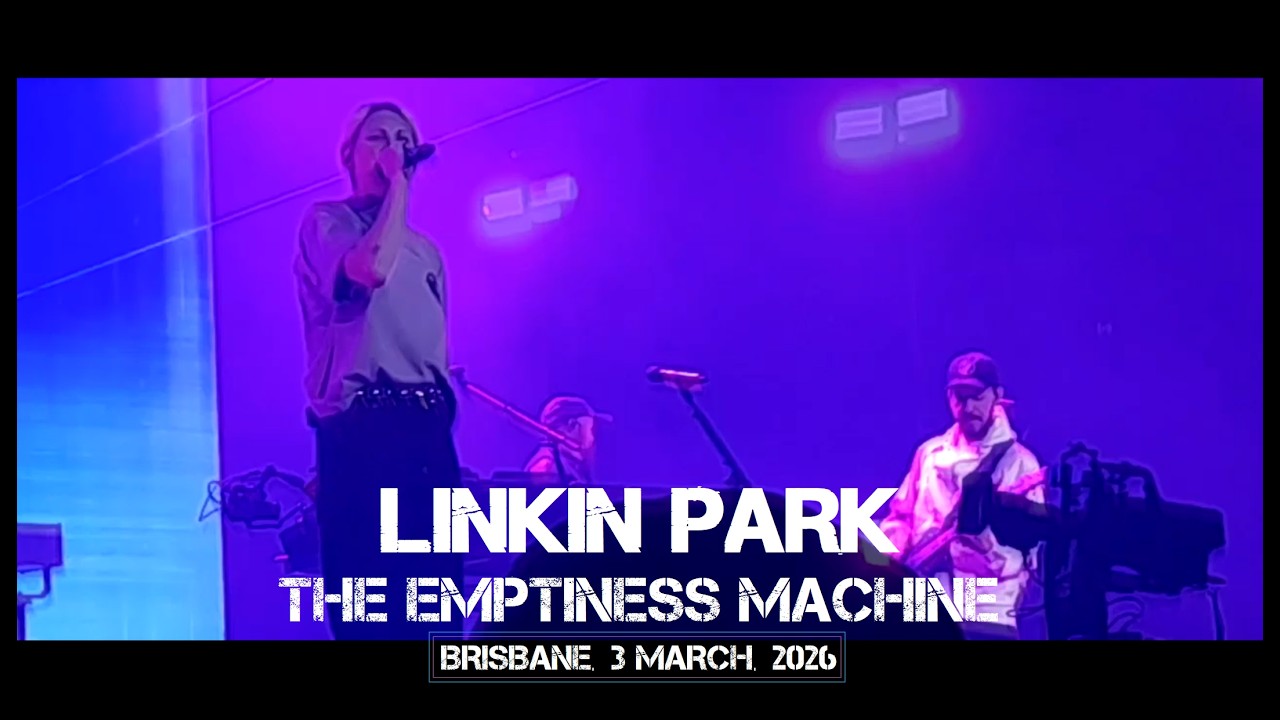 LINKIN PARK 'The Emptiness Machine' LIVE @ Brisbane Entertainment Centre, 3 March, 2026