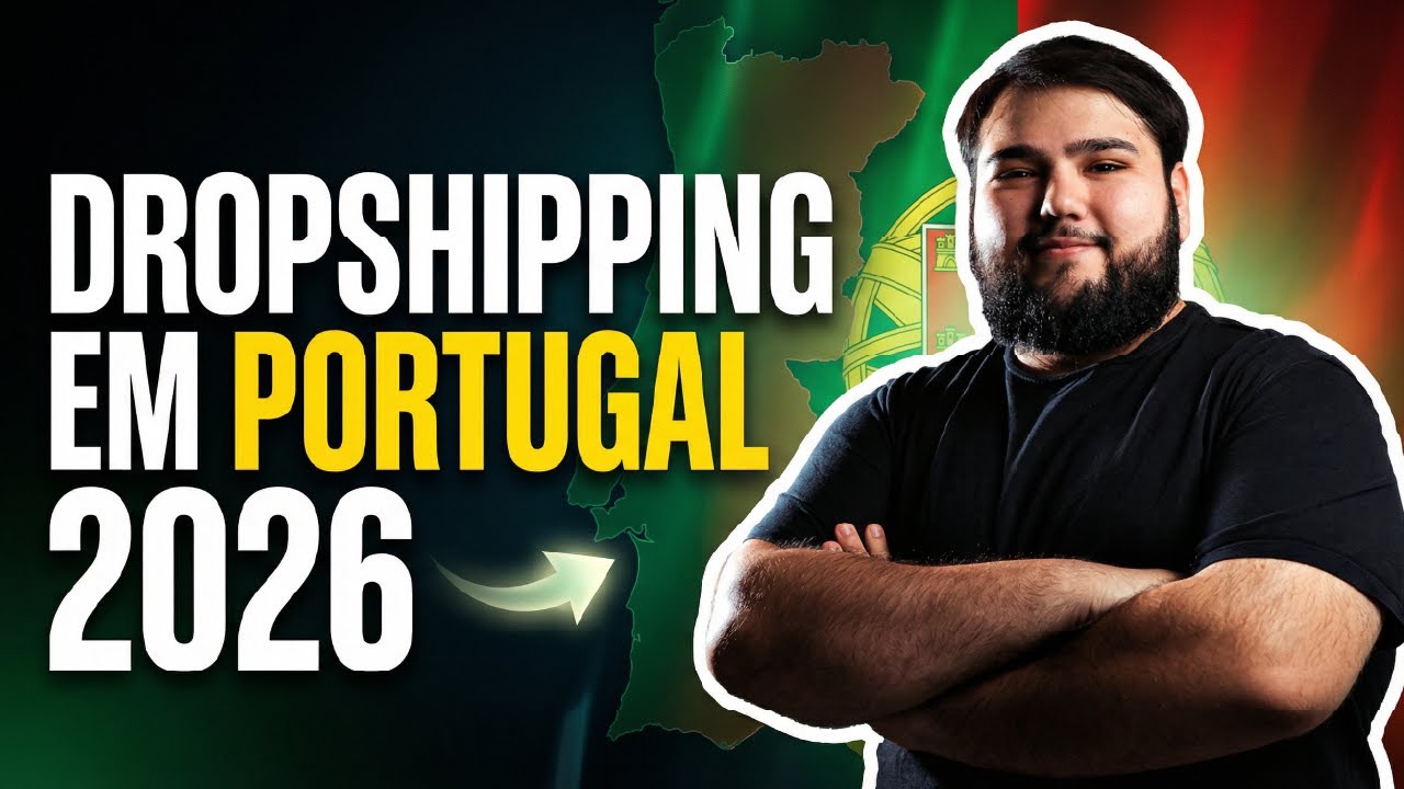 Dropshipping em Portugal: Guia Completo para Criar sua Loja em 2026