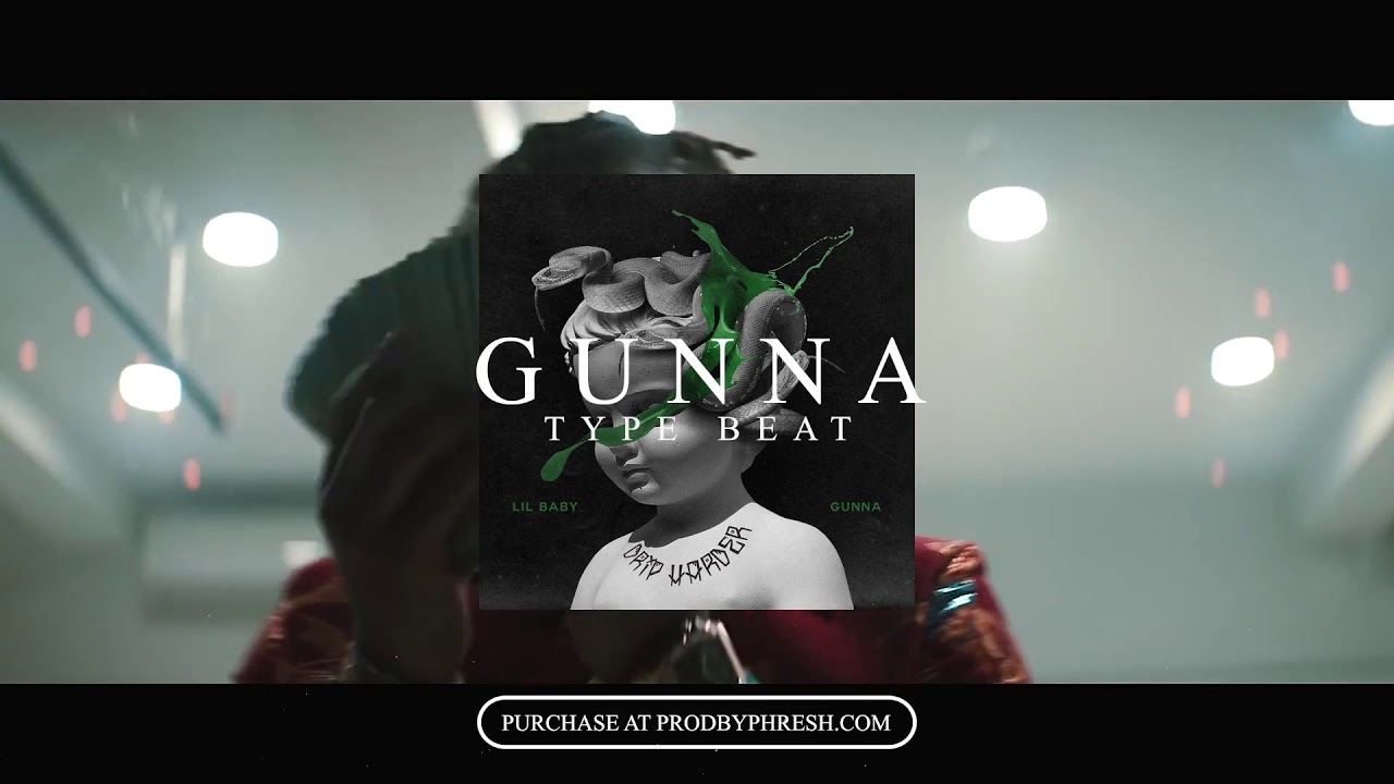 Gunna Type Beat (NEW) x Lil Baby Type Beat 