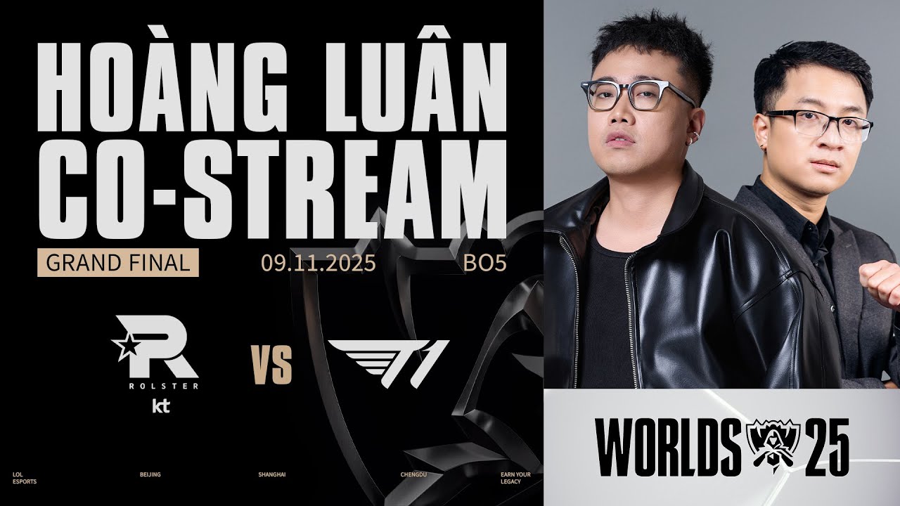 Lu & Mạnh b&igrave;nh luận T1 vs KT - Chung kết CKTG 2025 #worlds2025