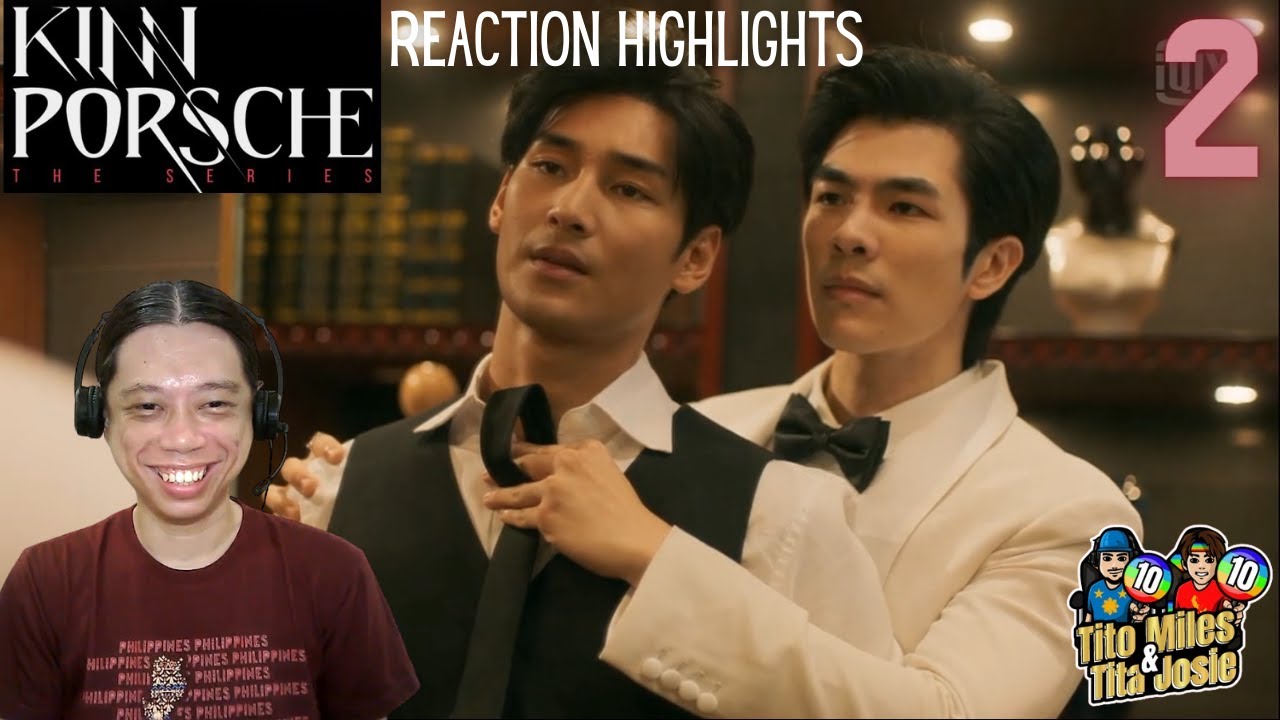 KinnPorsche La Forte Episode 2 - รักโคตรร้ายสุดท้ายโคตรรัก - Reaction Highlights