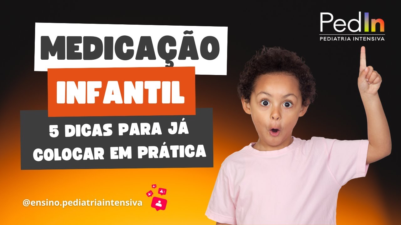 Medicação infantil: 5 dicas para já colocar em prática - PedIn #1