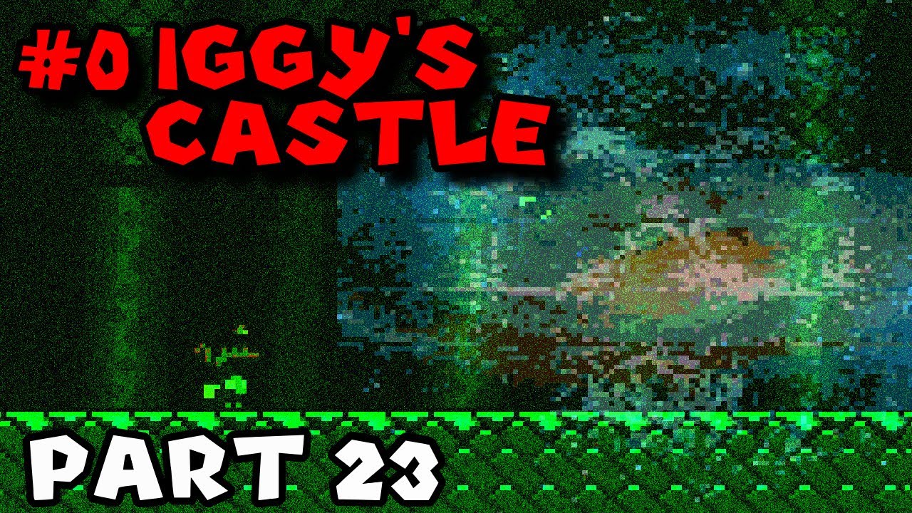 #0 IGGY'S CASTLE (v3.0.0. BETA 3) - 23 - 362 - 