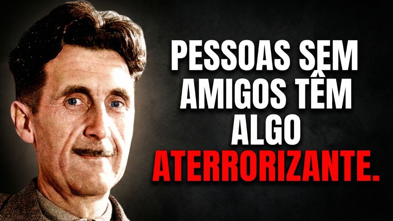 Pessoas sem amigos têm estes traços que ASSUSTAM todo mundo - George Orwell