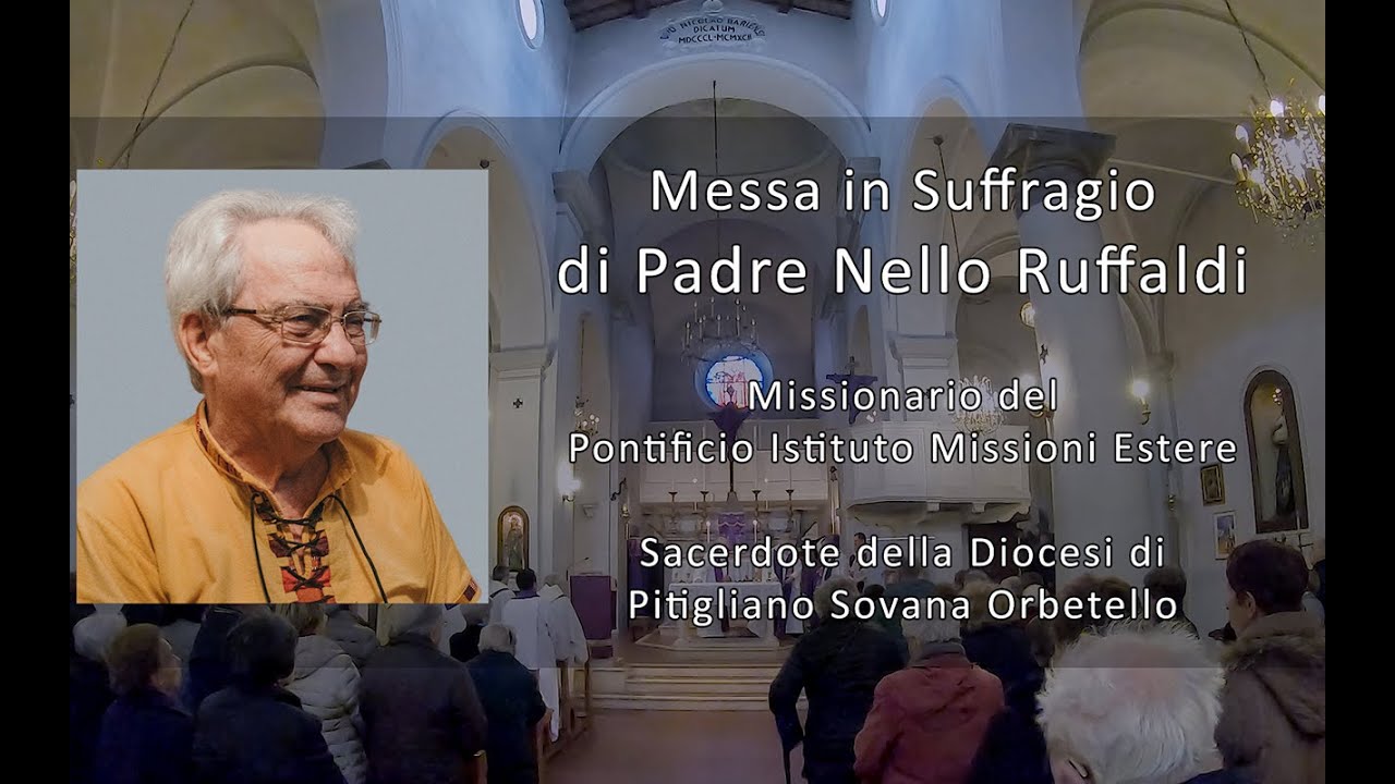 Santa Messa in suffragio di Padre Nello Ruffaldi