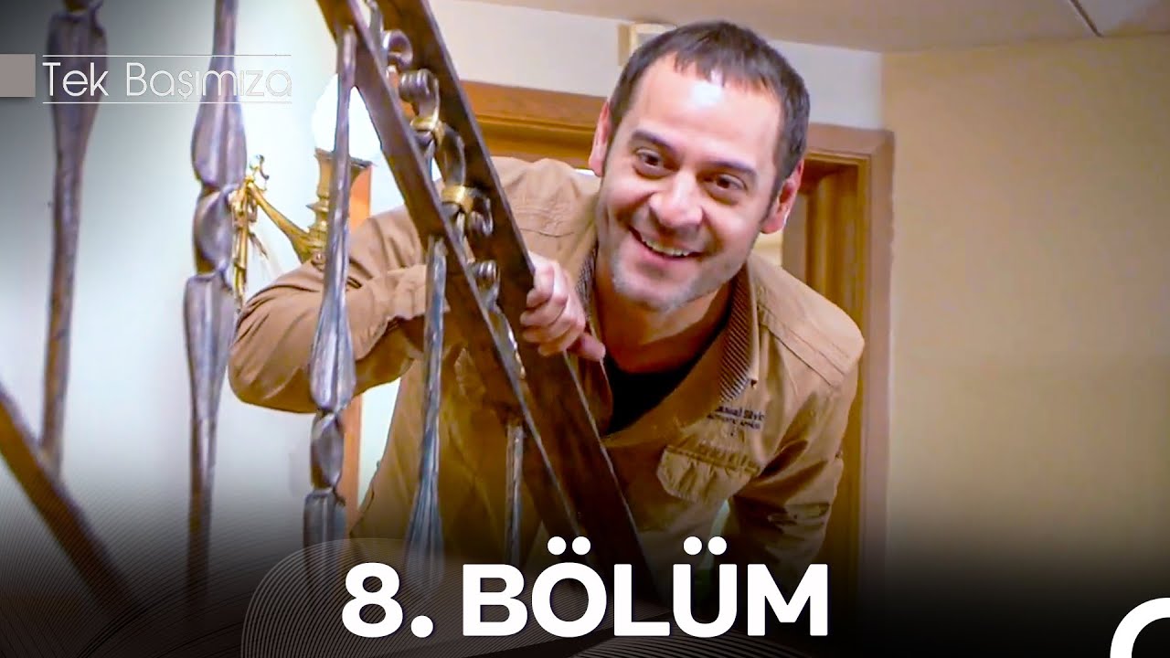 Tek Başımıza 8. B&ouml;l&uuml;m FİNAL - İyileştirilmiş G&ouml;r&uuml;nt&uuml; (FULL HD)