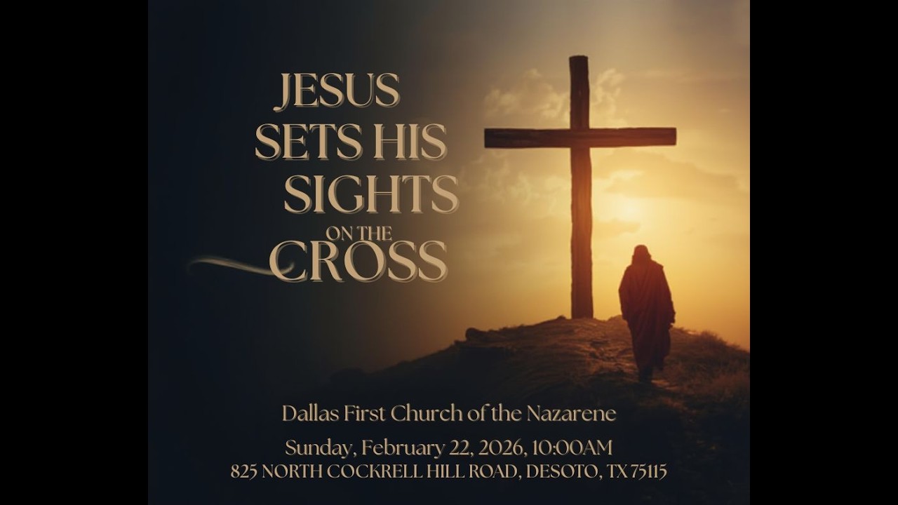 Jesus Comforts the Disciples | LIVE Service at Dallas First Church of the Nazarene