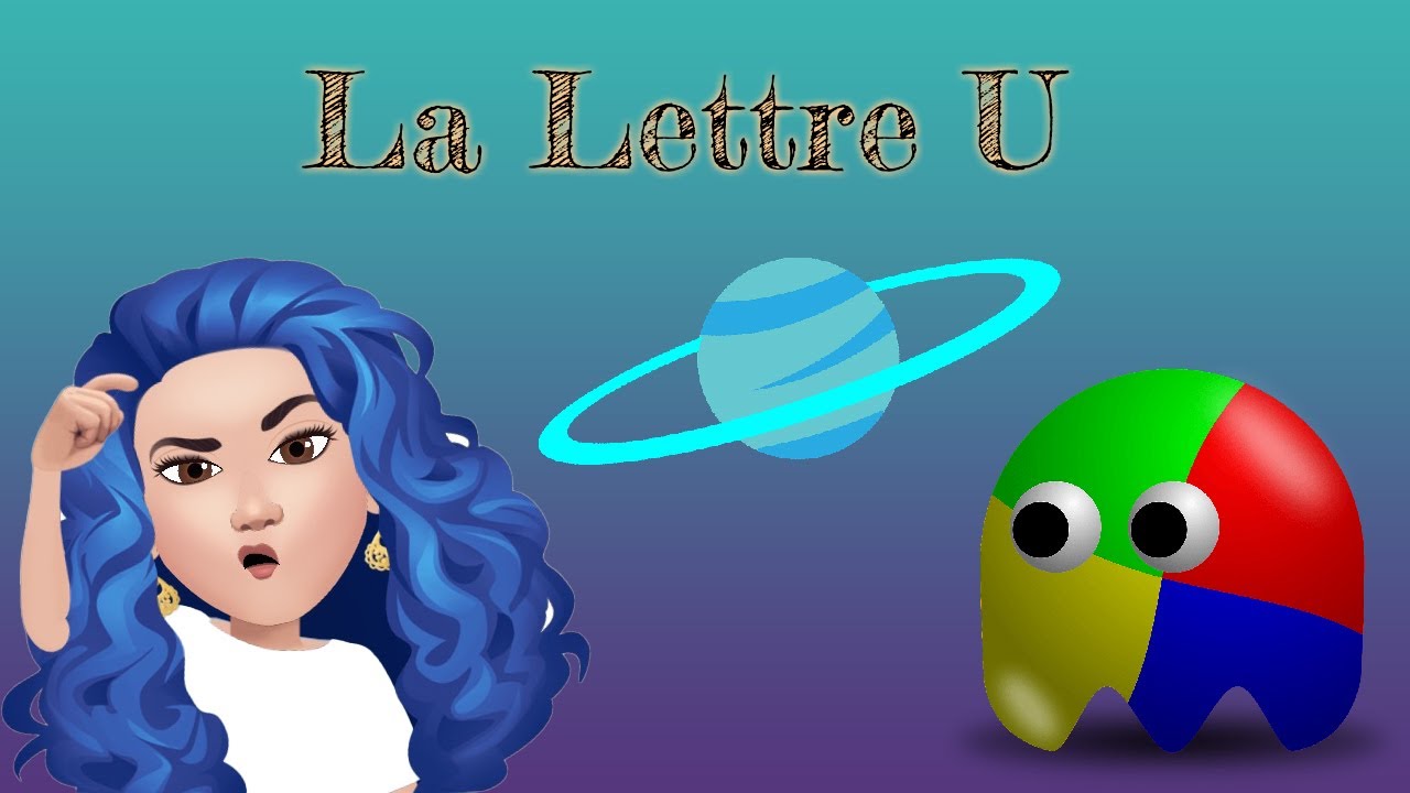 La Lettre U - Letter U / Learning French for beginners