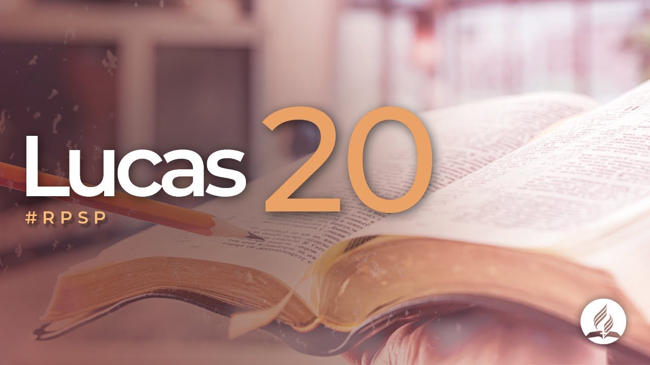 Lucas 20 - Reavivados Por Su Palabra | #RPSP