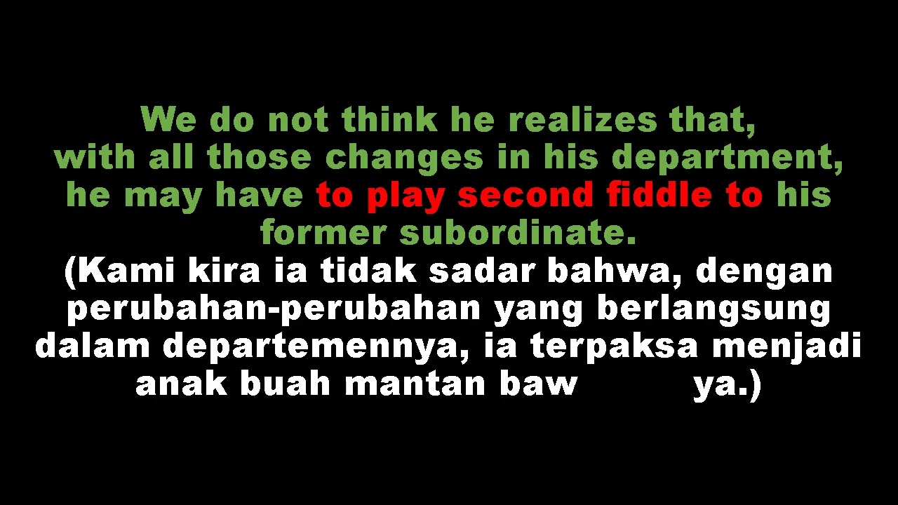 Idiom ; to play second fiddle to