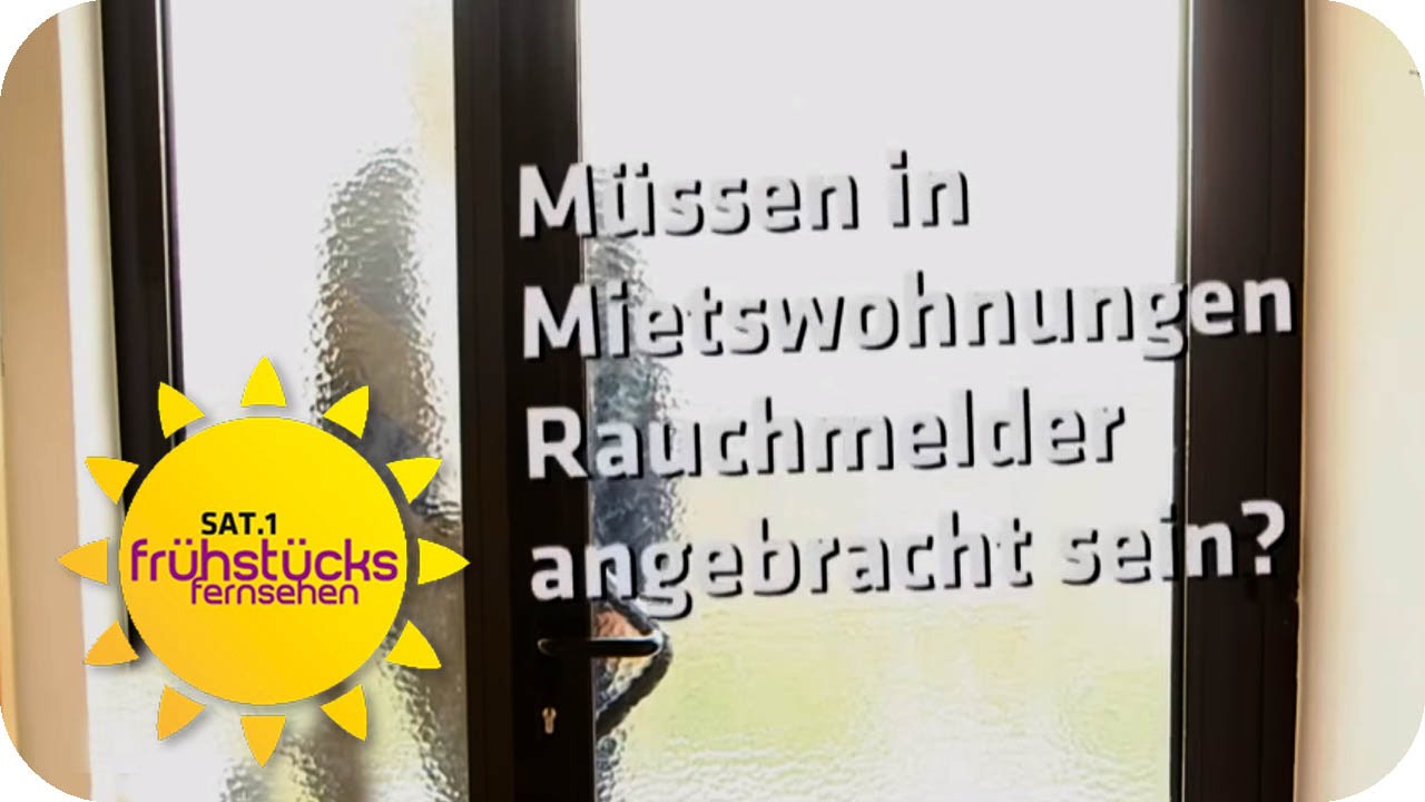 Rauchmelder - Recht oder Pflicht? | SAT.1 Fr&uuml;hst&uuml;cksfernsehen