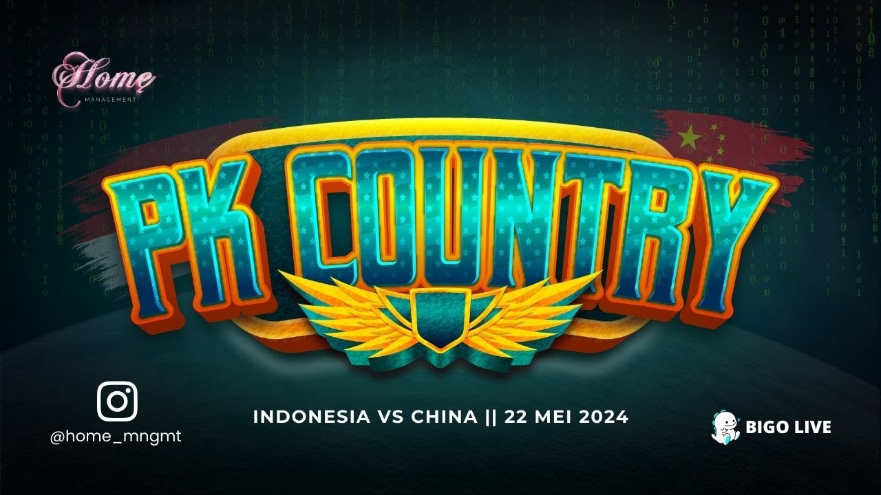 PK Country Indonesia VS China on Bigo Live 22 Mei 2024
