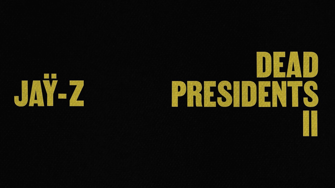 JA&Yuml;-Z - Dead Presidents II (Official Lyric Video)