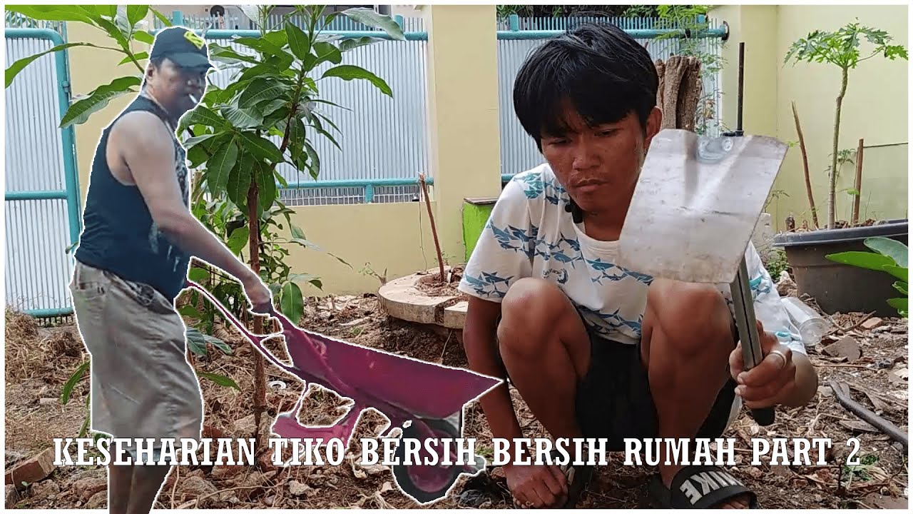 KESEHARIAN TIKO BERSIH BERSIH RUMAH PART 2