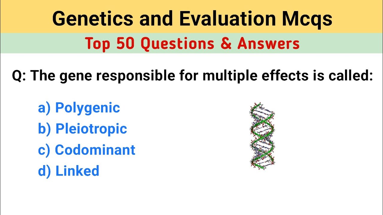 Genetics and Evaluation Mcq | Genetics and Evaluation Questions and Answers