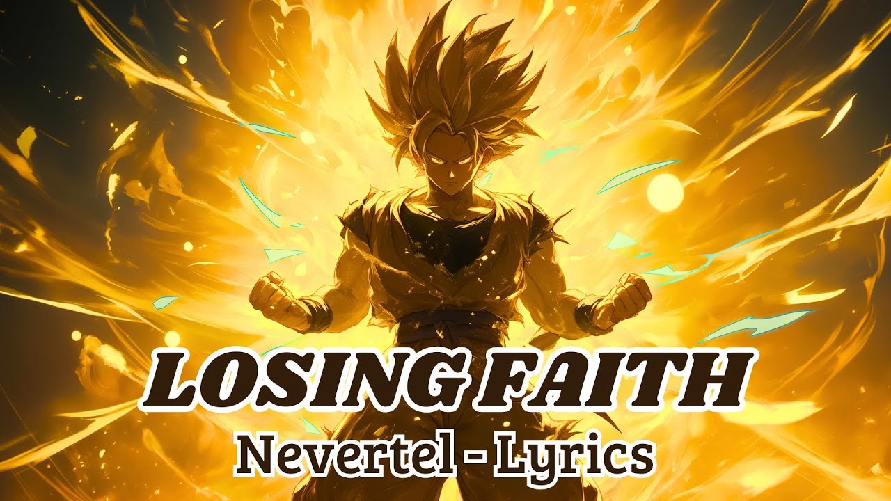 Nevertel - Losing Faith (Lyrics)
