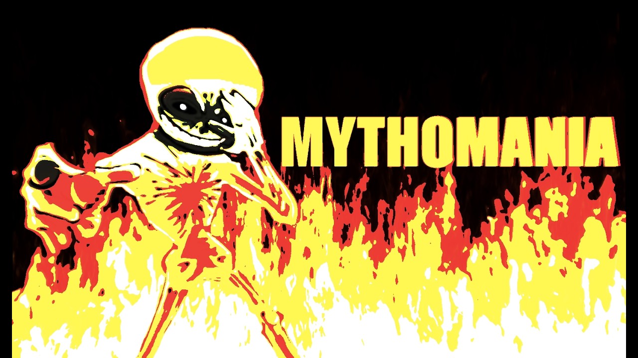 MYTHOMANIA