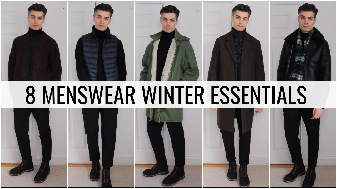8 Winter Wardrobe Essentials | Men's Fashion